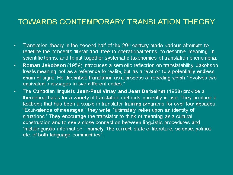 TOWARDS CONTEMPORARY TRANSLATION THEORY Translation theory in the second half of the 20th century